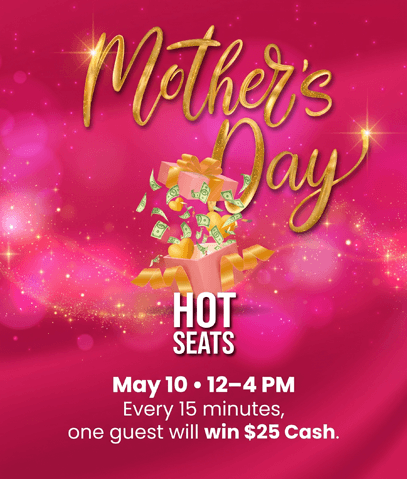 Mother’s Day Hot Seats