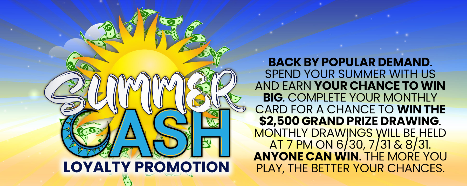Summer Cash Loyalty Promo