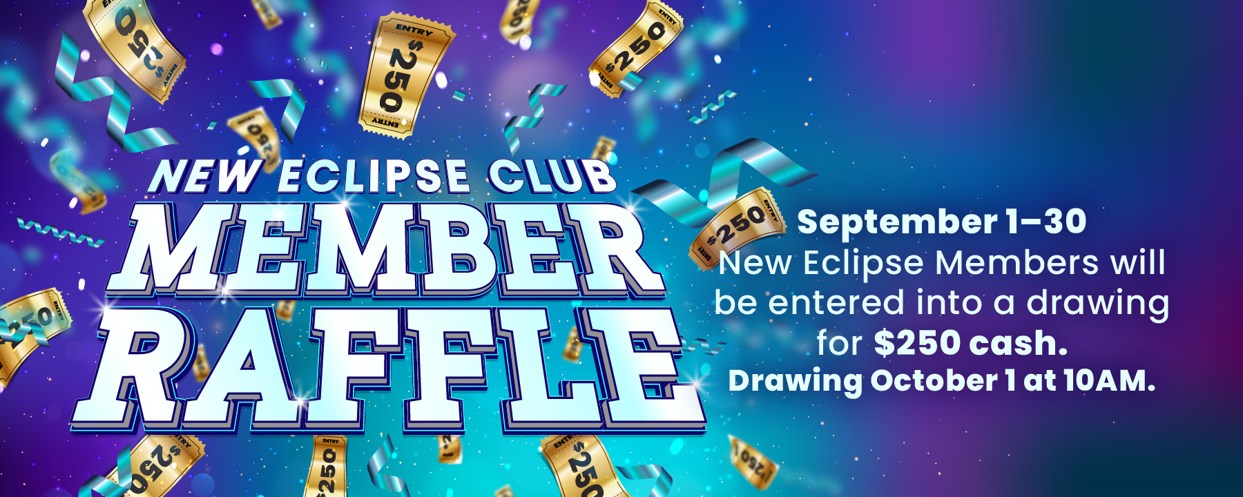 New Eclipse Club Member Raffle
