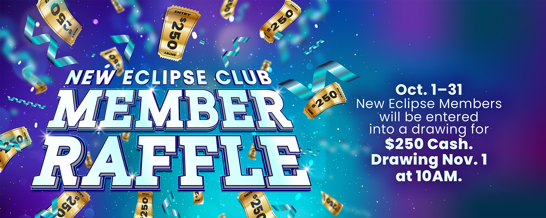 New Eclipse Club Member Raffle